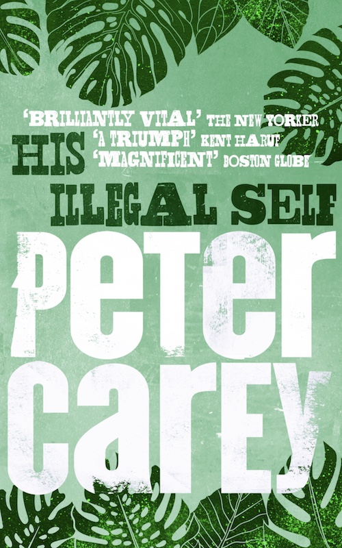 Peter Carey, His Illegal Self