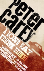 Peter Carey, a-long-way-home
